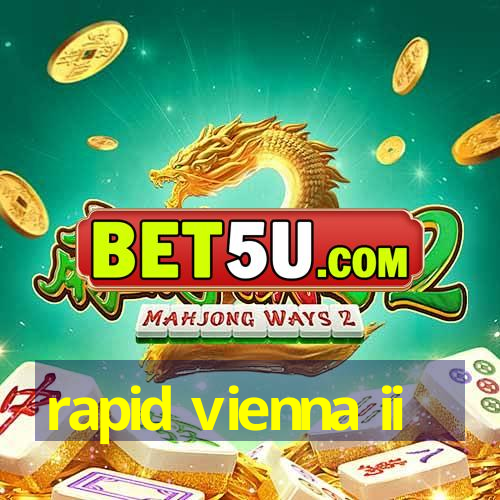 rapid vienna ii